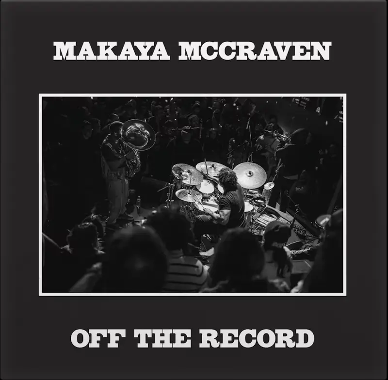 Makaya McCraven: Off The Record