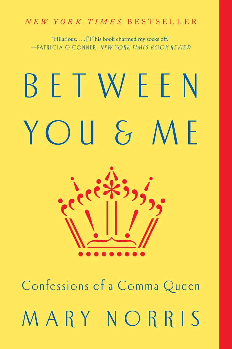 Between You and Me: Confessions of a Comma Queen cover