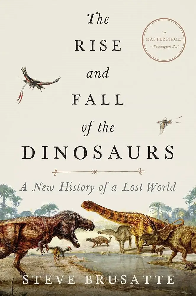The Rise and Fall of the Dinosaurs cover