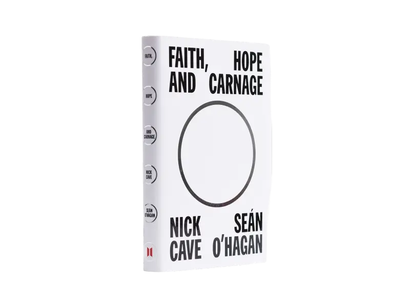 Nick Cave &amp; Seán O’Hagan – Faith, Hope and Carnage (2022)