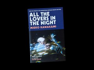 Mieko Kawakami – All The Lovers In The Night (2022)